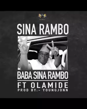 Sina Rambo - Baba Sina Rambo feat. Olamide